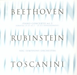 The Rubinstein Collection, Volume 14: Beethoven: Piano Concerto No. 3, Op. 37, Sonatas