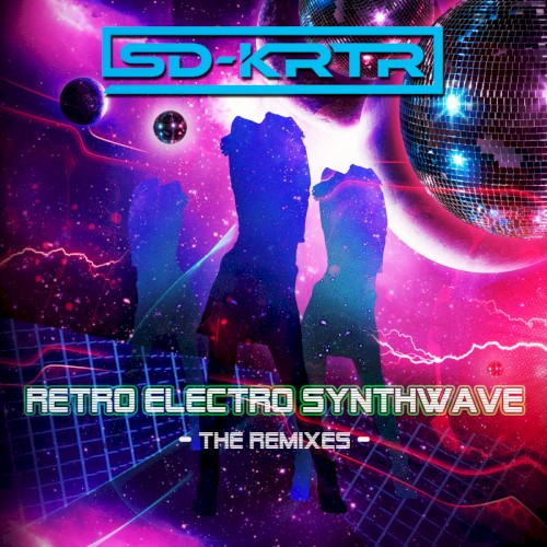 Retro Electro Wave: The Remixes