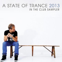 A State of Trance 2013: In the Club Sampler