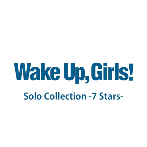Wake Up, Girls! Solo Collection -7 Stars-