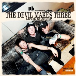 KEXP Presents The Devil Makes Three: Live in Studio EP