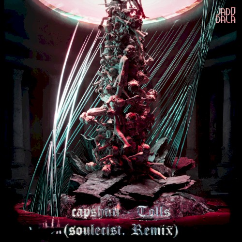 Tolls (soulecist. remix)