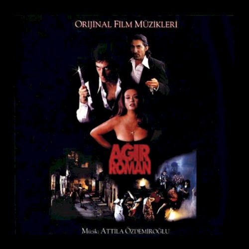 Ağır Roman Orijinal Film Müzikleri