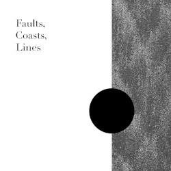 Faults, Coasts, Lines