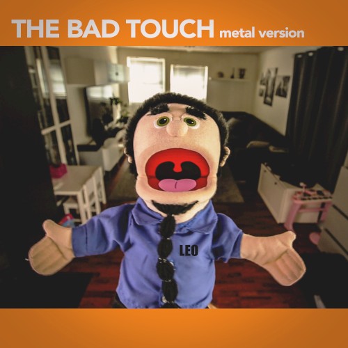The Bad Touch (Metal Version)