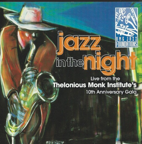 Jazz in the Night: Live from the Thelonious Monk Institute's 10th Anniversary Gala