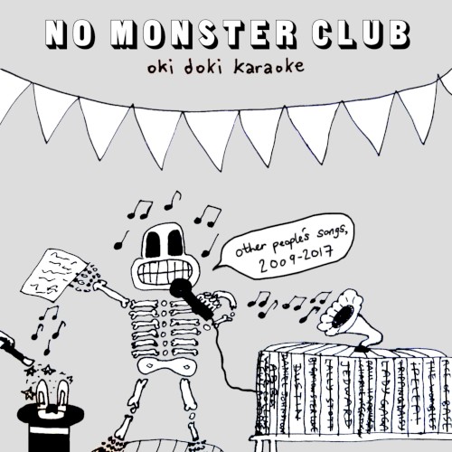Oki Doki Karaoke: Other People’s Songs, 2009–2017