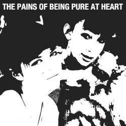 The Pains of Being Pure at Heart