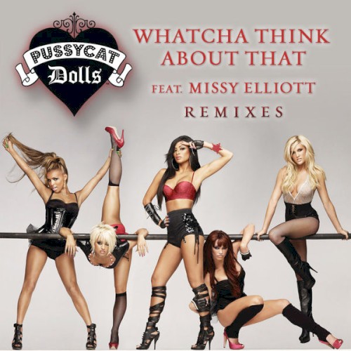 Whatcha Think About That (Remixes)