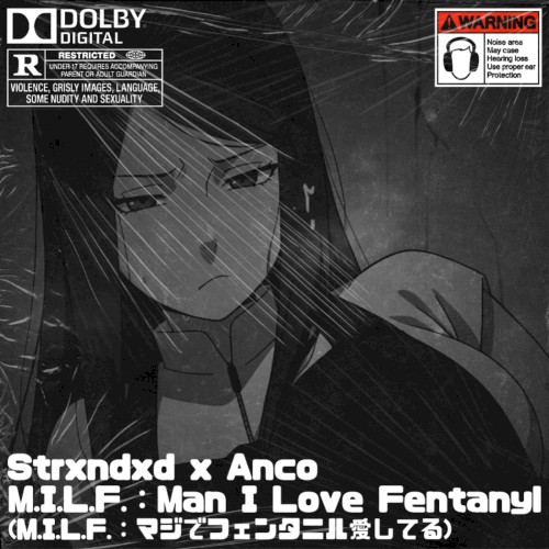 M.I.L.F.: Man I Love Fentanyl