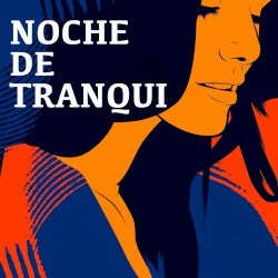 Noche de tranqui