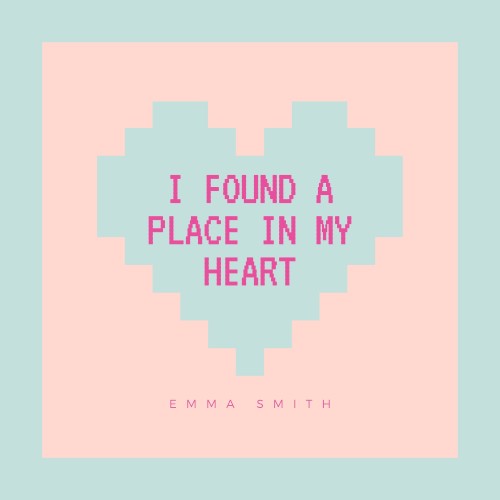 I Found a Place in My Heart