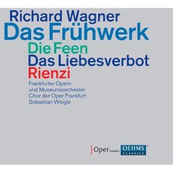 Das Frühwerk: Die Feen / Das Liebesverbot / Rienzi