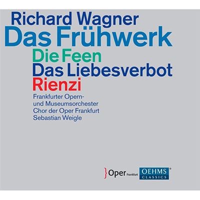 Das Frühwerk: Die Feen / Das Liebesverbot / Rienzi
