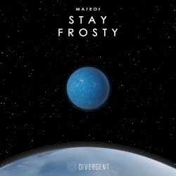 Stay Frosty