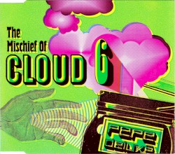 The Mischief of Cloud 6