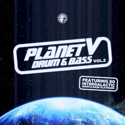 Planet V: Drum & Bass Vol. 2