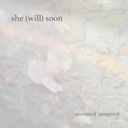 she (will) soon