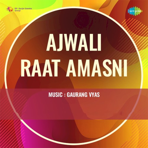 Ajwali Raat Amasni