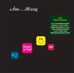 Âme ... Mixing