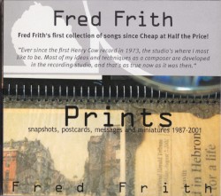 Prints: Snapshots, Postcards, Messages and Miniatures 1987-2001
