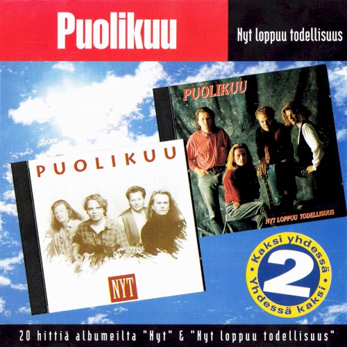 Nyt loppuu todellisuus: 20 hittiä albumeilta ”Nyt” & ”Nyt loppuu todellisuus”