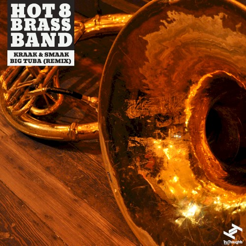 Big Tuba (Kraak & Smaak remix)