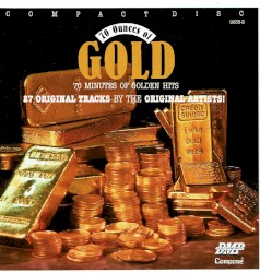 70 Ounces of Gold: 70 Minutes of Original Hits