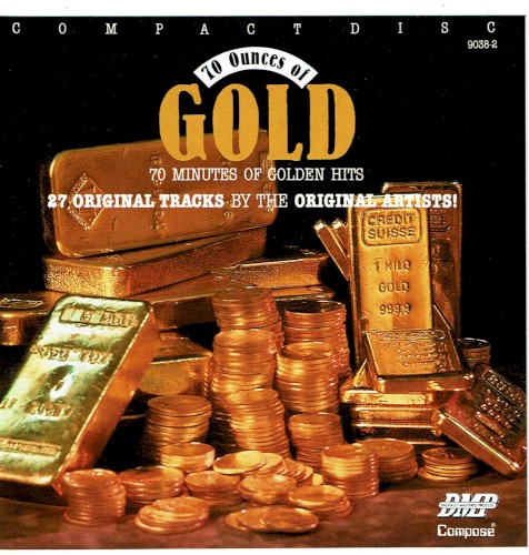 70 Ounces of Gold: 70 Minutes of Original Hits