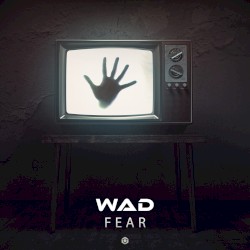 Fear