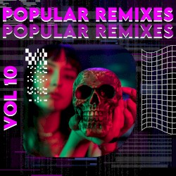 Popular Remixes, Vol. 10