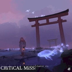 CЯiTiCAL MiSS 6