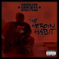 The Heroin Habit