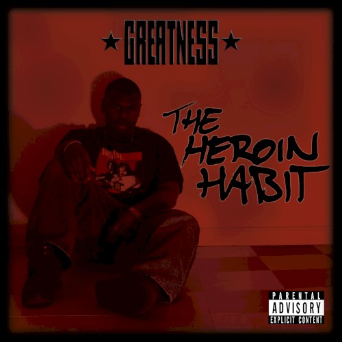 The Heroin Habit