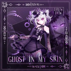Ghost in My Skin