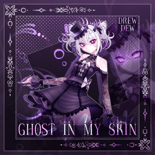 Ghost in My Skin