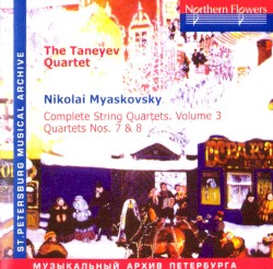 Complete String Quartets, Volume 3: Quartets nos. 7 & 8