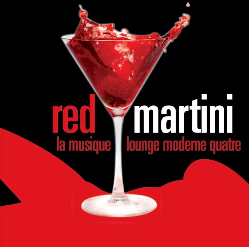 Red Martini: La Musique Lounge Moderne Quatre
