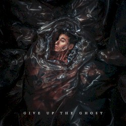 Give Up The Ghost