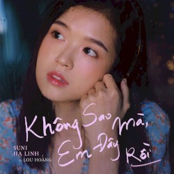 Không Sao Mà, Em Đây Rồi