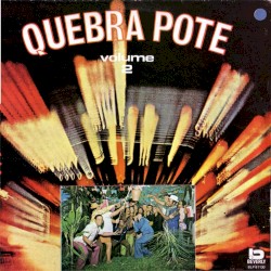Quebra Pote Volume 2
