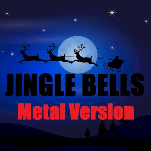 Jingle Bells (Metal Version)