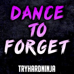 Dance to Forget