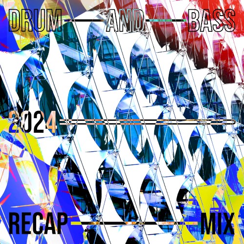 DRUM AND BASS 2024 RECAP MIX