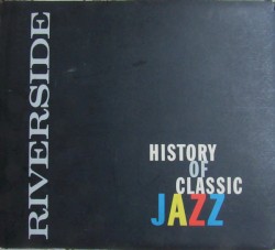 Riverside History of Classic Jazz