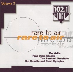 102.1 the Edge Rare to Air Volume 3
