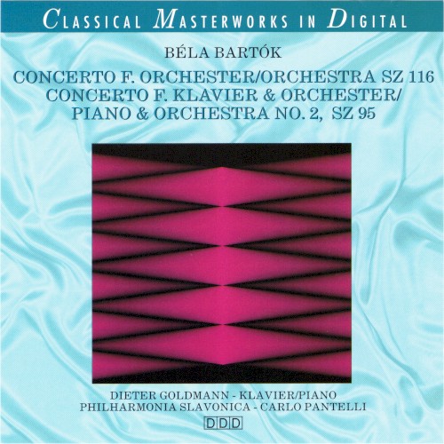 Concerto f. Orchester, Sz. 116 / Concerto f. Klavier & Orchester no. 2, Sz. 95
