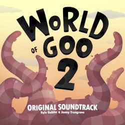 World Of Goo 2 Original Soundtrack