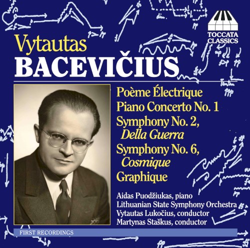 Poème électrique / Piano Concerto no. 1 / Symphony no. 2 "Della Guerra" / Symphony no. 6 "Cosmique" / Graphique
