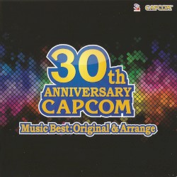 CAPCOM 30th ANNIVERSARY Music Best:Original & Arrange